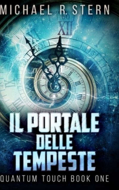 Cover for Michael R Stern · Il Portale Delle Tempeste (Hardcover Book) (2021)