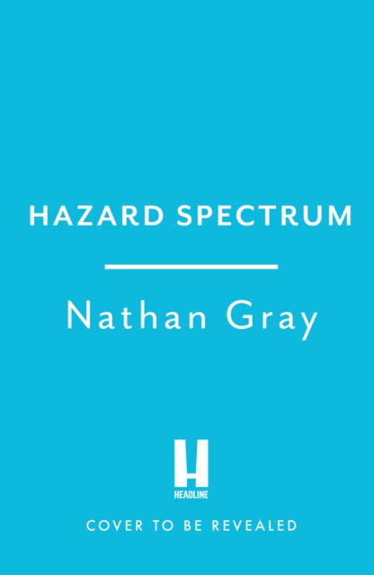 Cover for Nathan Gray · Hazard Spectrum: Life in The Danger Zone by the Fleet Air Arm's Top Gun (Paperback Book) (2023)