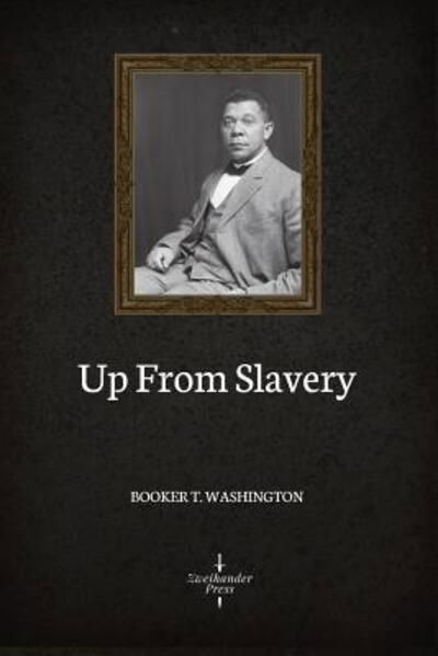 Cover for Booker T Washington · Up From Slavery (Illustrated) (Paperback Book) (2019)