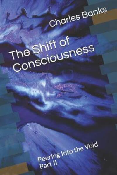 Cover for Charles Banks · The Shift of Conciousness (Paperback Book) (2019)