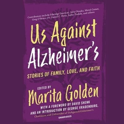 Us Against Alzheimer's Lib/E : Stories of Family, Love, and Faith - Marita Golden - Music - Blackstone Publishing - 9781094136295 - June 16, 2020