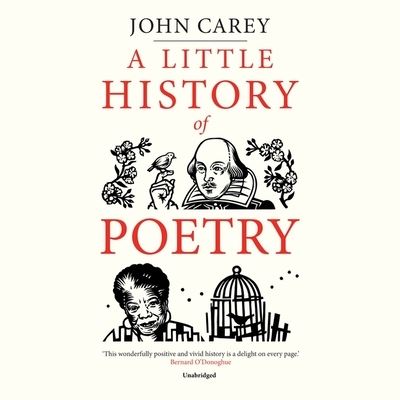 Cover for John Carey · A Little History of Poetry (CD) (2020)