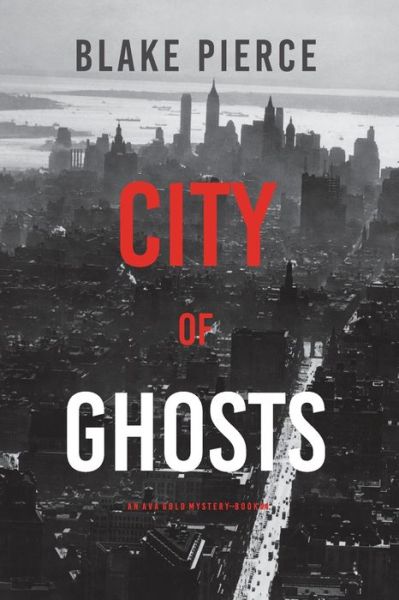 Cover for Blake Pierce · City of Ghosts (Paperback Book) (2022)