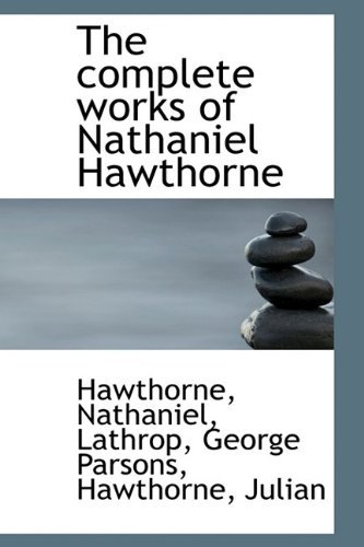 Cover for Hawthorne Nathaniel · The Complete Works of Nathaniel Hawthorne (Paperback Book) (2009)
