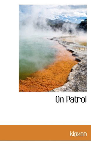 Cover for Klaxon · On Patrol (Hardcover Book) (2009)