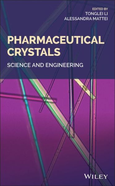 Cover for Tong Li · Pharmaceutical Crystals: Science and Engineering (Hardcover Book) (2018)