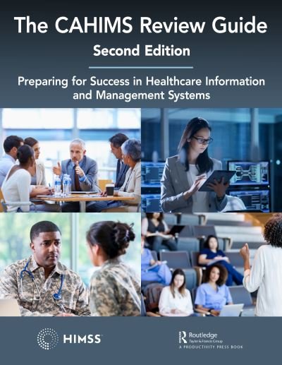 Cover for Himss · The CAHIMS Review Guide: Preparing for Success in Healthcare Information and Management Systems - HIMSS Book Series (Paperback Book) (2022)