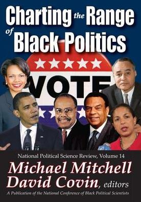 Cover for Michael Mitchell · Charting the Range of Black Politics - National Political Science Review Series (Hardcover Book) (2017)