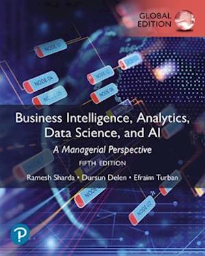 Cover for Ramesh Sharda · Business Intelligence, Analytics, Data Science, and AI, Global Edition (Paperback Book) (2024)