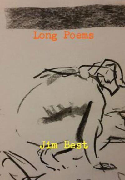 Cover for Jim Best · Long Poems (Hardcover Book) (2015)