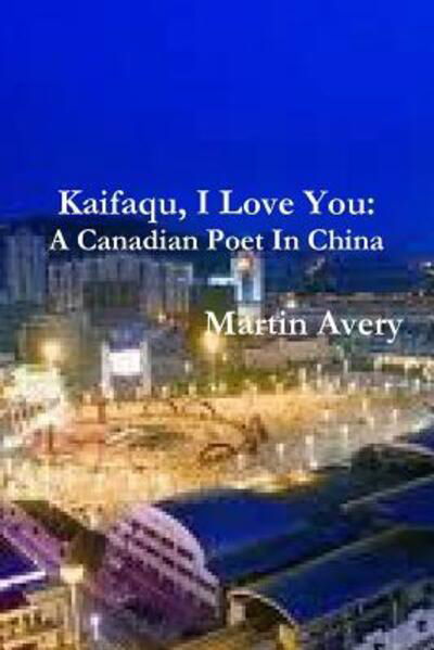 Cover for Martin Avery · Kaifaqu, I Love You (Paperback Book) (2016)