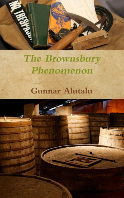 Cover for Gunnar Alutalu · The Brownsbury Phenomenon (Hardcover Book) (2016)