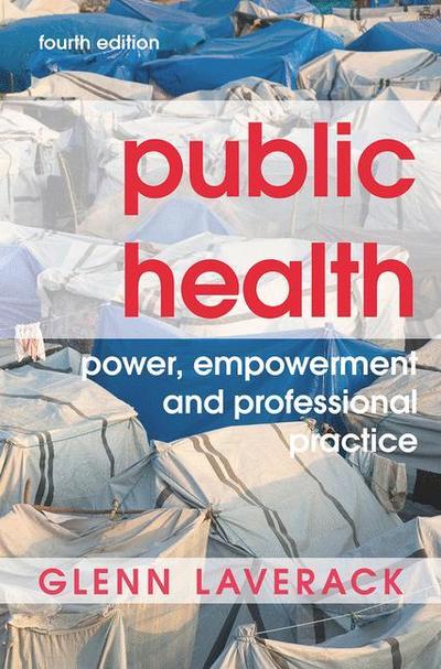 Cover for Laverack, Glenn (Editorial Board, Heidelberg, Germany) · Public Health: Power, Empowerment and Professional Practice (Paperback Book) (2019)