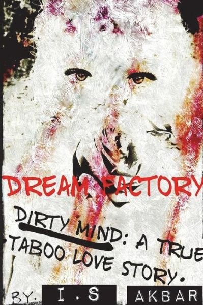 Cover for I S Akbar · Dream Factory (Paperback Bog) (2018)