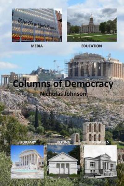 Cover for Nicholas Johnson · Columns of Democracy (Paperback Book) (2018)