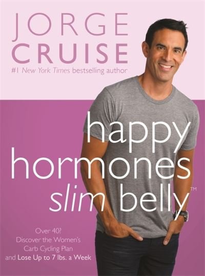 Cover for Jorge Cruise · Happy Hormones, Slim Belly (Innbunden bok) (2014)