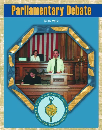 Parliamentary Debate (The National Forensic League Library of Public Speaking and Debate) - Keith West - Livros - Rosen Central - 9781404210295 - 16 de janeiro de 2007