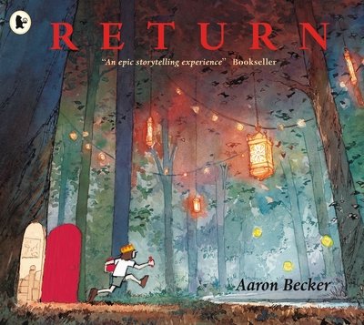 Cover for Aaron Becker · Return (Taschenbuch) (2017)