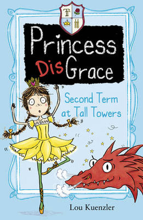 Cover for Lou Kuenzler · Second Term at Tall Towers - Princess DisGrace (Paperback Book) (2014)