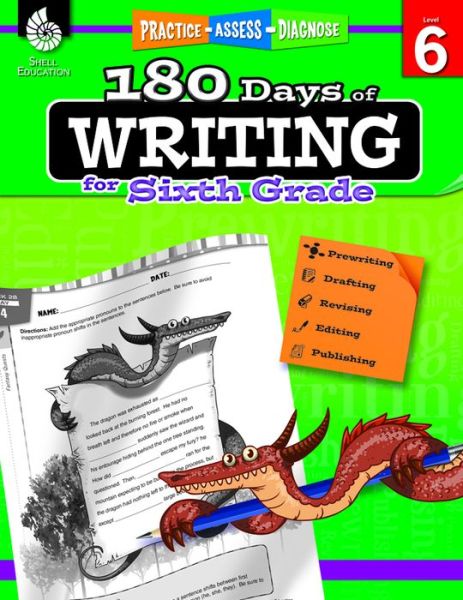 180 Days™: Writing for Sixth Grade: Practice, Assess, Diagnose - 180 Days of Practice - Wendy Conklin - Livres - Shell Educational Publishing - 9781425815295 - 1 octobre 2015