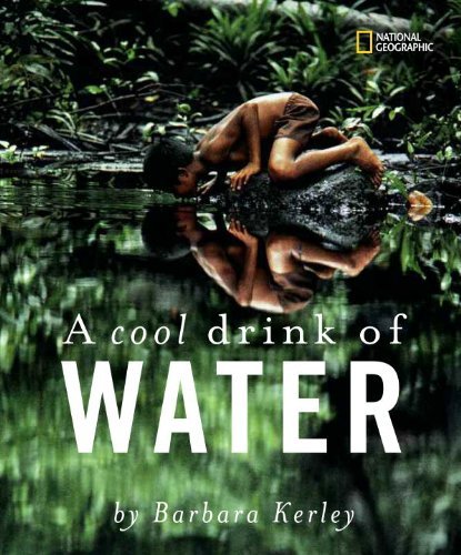 Cover for Barbara Kerley · A Cool Drink of Water - Barbara Kerley Photo Inspirations (Gebundenes Buch) [Reprint edition] (2012)