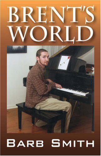 Cover for Barb Smith · Brent's World (Paperback Book) (2007)