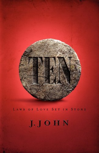 Cover for J. John · Ten: Laws of Love Set in Stone (Paperback Book) [New edition] (2009)