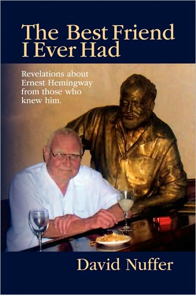 Cover for David Nuffer · The Best Friend I Ever Had (Hardcover Book) (2008)