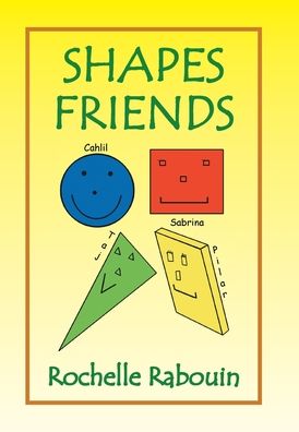 Cover for Rochelle Rabouin · Shapes Friends (Hardcover Book) (2009)