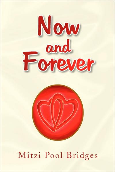 Cover for Mitzi Pool Bridges · Now and Forever (Paperback Book) (2009)