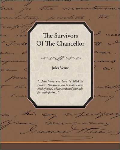The Survivors of the Chancellor - Jules Verne - Books - Book Jungle - 9781438503295 - October 22, 2008