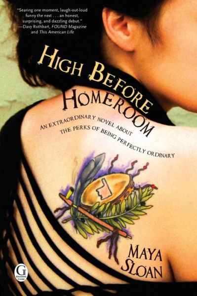 Cover for Maya Sloan · High Before Homeroom (Paperback Book) (2010)