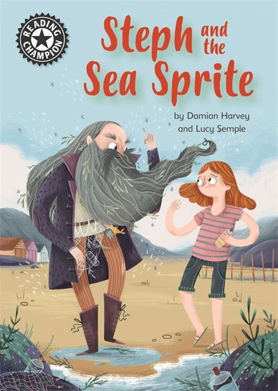 Cover for Damian Harvey · Reading Champion: Steph and the Sea Sprite: Independent Reading 17 - Reading Champion (Hardcover Book) (2019)