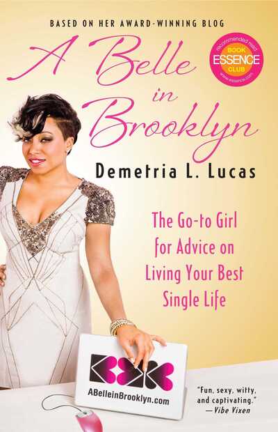 Cover for Demetria L. Lucas · A Belle in Brooklyn: the Go-to-girl for Advice on Living Your Best Single Life (Taschenbuch) (2012)
