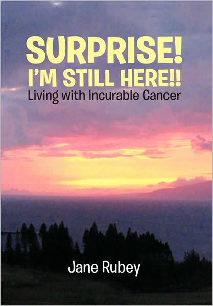 Cover for Jane Rubey · Surprise! I'm Still Here!! (Hardcover Book) (2010)