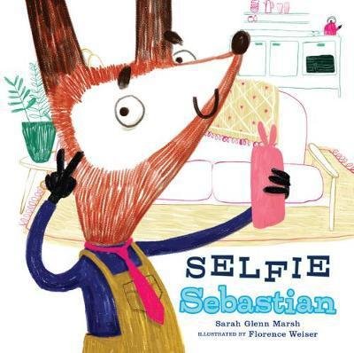 Cover for Sarah Glenn Marsh · Selfie Sebastian (Inbunden Bok) (2018)