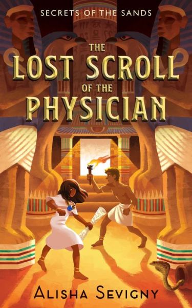 Cover for Alisha Sevigny · The Lost Scroll of the Physician - Secrets of the Sands (Paperback Book) (2020)