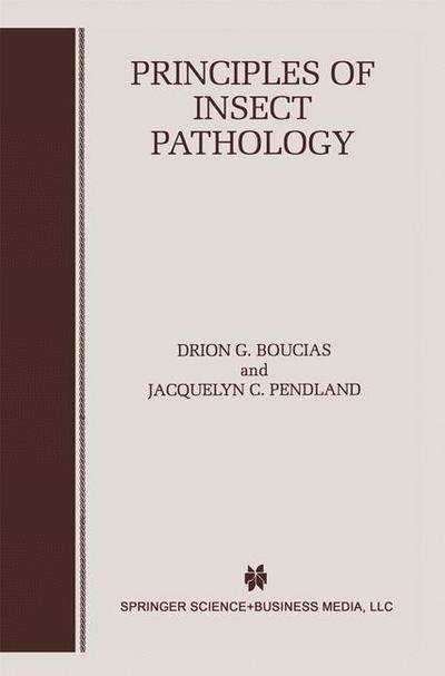 Cover for Drion Boucias · Principles of Insect Pathology (Paperback Book) [Softcover Reprint of the Original 1st Ed. 1998 edition] (2012)