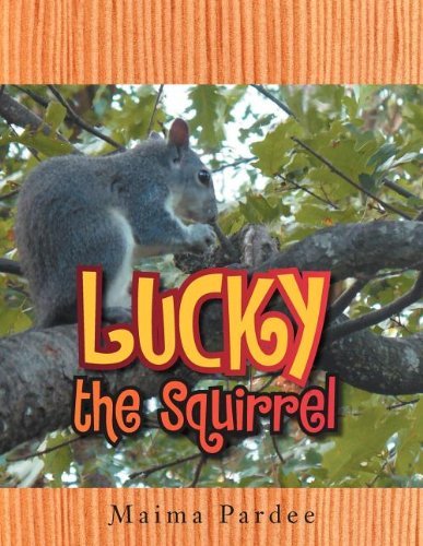 Cover for Maima Pardee · Lucky the Squirrel (Paperback Book) (2011)