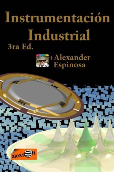 Cover for Alexander Espinosa · Instrumentacion Industrial (Pocketbok) (2011)