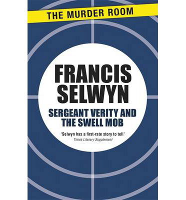 Cover for Francis Selwyn · Sergeant Verity and the Swell Mob - Sergeant Verity (Paperback Book) (2013)