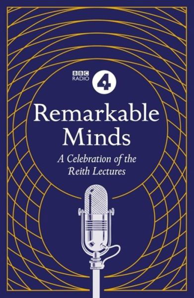 Cover for BBC Radio 4 · Remarkable Minds: A Celebration of the Reith Lectures (Paperback Bog) (2020)