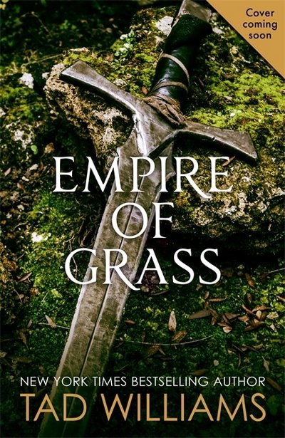 Cover for Tad Williams · Empire of Grass: Book Two of The Last King of Osten Ard (Paperback Bog) (2018)