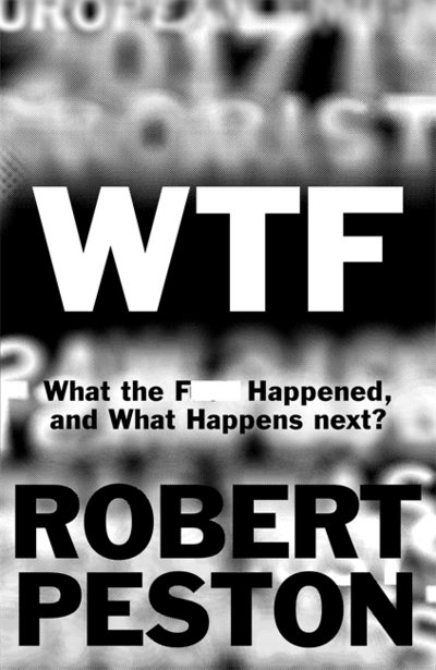 Robert Peston · WTF?: A Times top 10 bestseller (Gebundenes Buch) (2017)