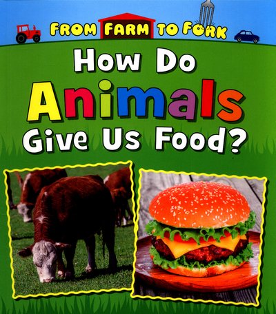 Cover for Linda Staniford · How Do Animals Give Us Food? (N/A) (2017)