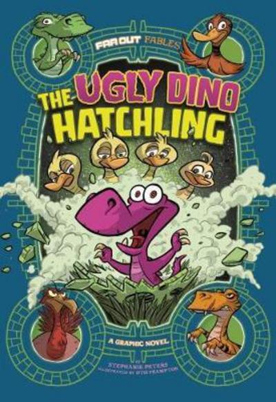 Cover for Stephanie True Peters · The Ugly Dino Hatchling: A Graphic Novel - Far Out Fables (Paperback Bog) (2017)