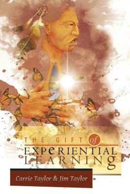 Cover for Jim Taylor · The Gift of Experiential Learning (Paperback Book) (2012)