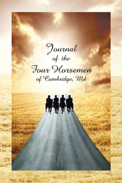 Cover for Robert Davis · Journal of the Four Horsemen of Cambridge, Md (Paperback Book) (2013)