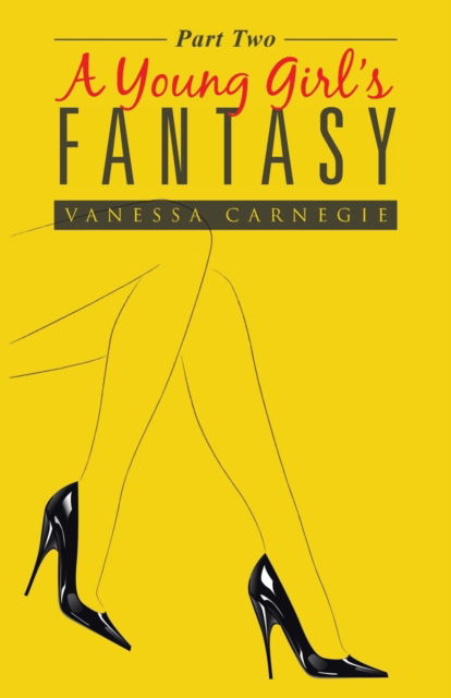 Cover for Vanessa Carnegie · A Young Girl's Fantasy (Paperback Book) (2017)