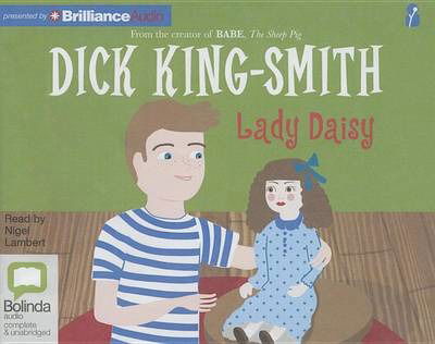 Lady Daisy - Dick King-smith - Musiikki - Bolinda Audio - 9781486247295 - tiistai 22. syyskuuta 2015